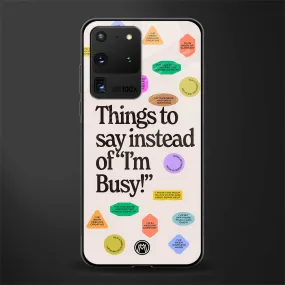 10 Things To Say Phone Case for Samsung Galaxy S20 Ultra | Glass Case